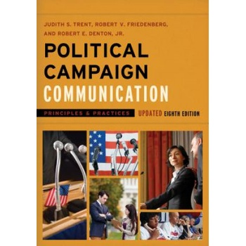 Political Campaign Communication in the 2016 Presidential Election | Denton, Robert E. , Robert Jordan