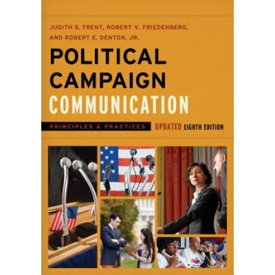 Political Campaign Communication in the 2016 Presidential Election | Denton, Robert E. , Robert Jordan