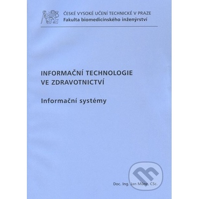 Informační technologie ve zdravotnictví - Jan Munz