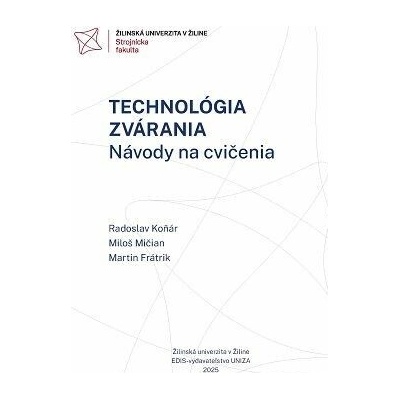 Technológia zvárania. Návody na cvičenia