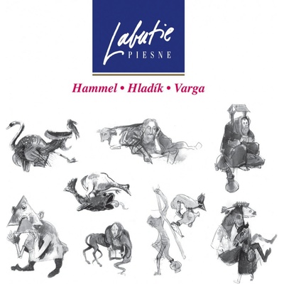 HAMMEL PAVOL / HLADIK RADIM / VARGA MARIAN - LABUTIE PIESNE LP