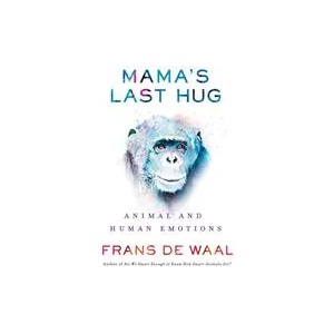 Mama's Last Hug | Frans De Waal (ISBN: 9780393635065)