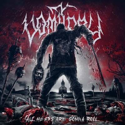 Vomitory - All Heads Are Gonna Roll Digipack CD