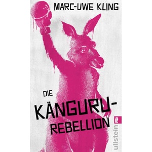 Die Känguru-Rebellion | Marc-Uwe Kling (ISBN: 9783548074108)