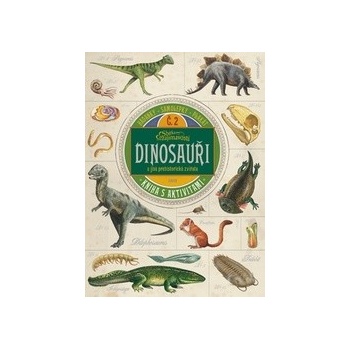 Dinosauři a jiná prehistorická zvířata -