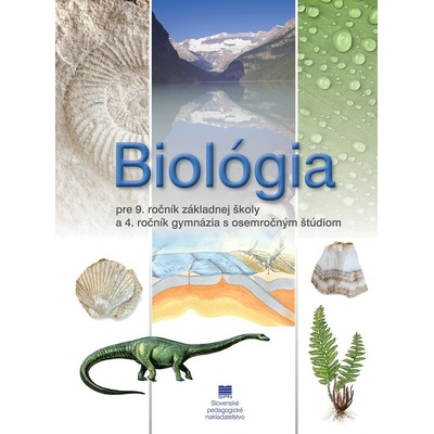 Biológia pre 9. ročník ZŠ a 4. ročník gymnázia - Uhereková M., Bizubová M.