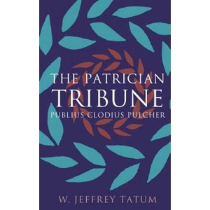 Patrician Tribune | W. Jeffrey Tatum (ISBN: 9780807872062)