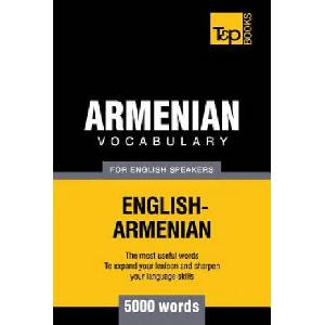 Armenian vocabulary for English speakers - 5000 words | Andrey Taranov (ISBN: 9781780717012)