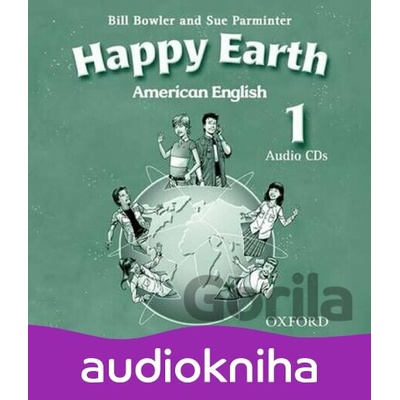 American Happy Earth 1: Class Audio CDs /2/ - Bill Bowler