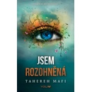 Jsem rozohněná