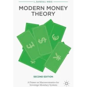 Modern Money Theory | L. Randall Wray (2015)