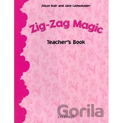 Zig-zag Magic - Jane Cadwallader, Alison Blair