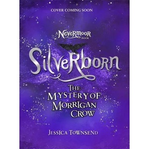 Silverborn | Jessica Townsend (ISBN: 9781510107373)