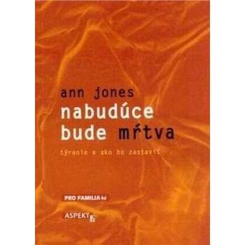 Nabudúce bude mŕtva