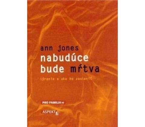 Nabudúce bude mŕtva