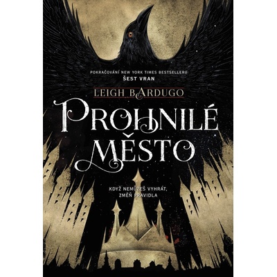 Prohnilé město - Leigh Bardugo