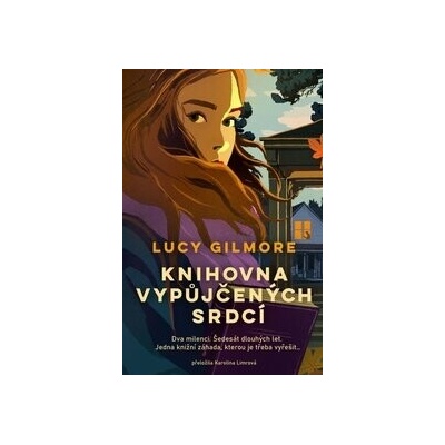 Knihovna vypůjčených srdcí - Lucy Gilmore