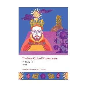 Henry IV Part I The New Oxford Shakespeare (ISBN: 9780192865823)
