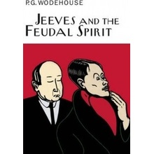 Jeeves and the Feudal Spirit - P. Wodehouse