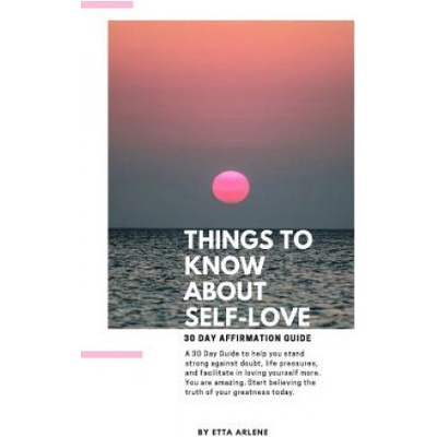 Things To Know About Self-Love: 30 Day Affirmation Guide – Hledejceny.cz