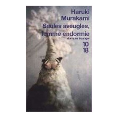 Saules Aveugles, Femme Endormie - H. Murakami