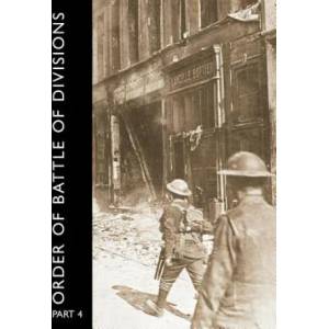ORDER OF BATTLE OF DIVISIONS, Part 4 | Major A. F. Becke (2007)