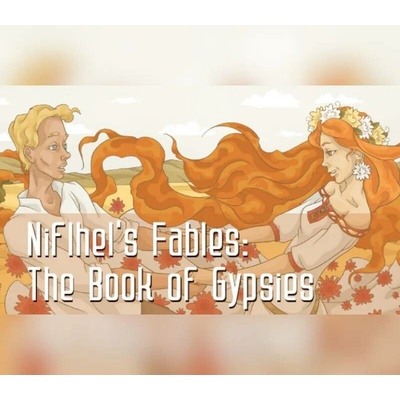 Niflhel's Fables: The Book of Gypsies