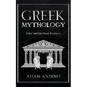 Greek Mythology | Adam Andino (ISBN: 9781959018438)