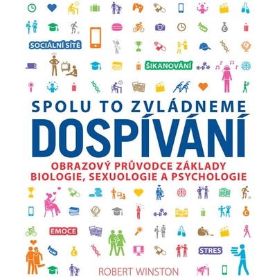 Dosp ívání - Spolu to zvládneme - Robert Winston