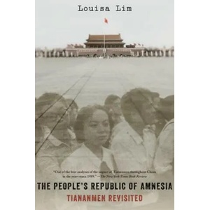 People's Republic of Amnesia | Lim, Louisa (2015)