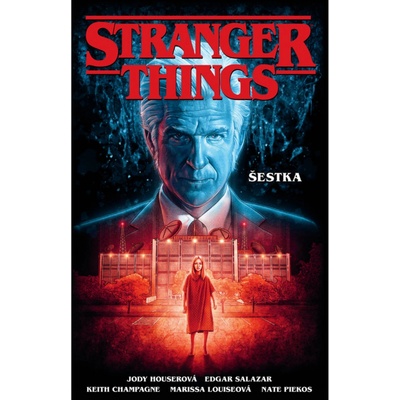 Stranger Things - Šestka - Jody Houser