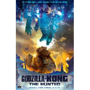 Godzilla X Kong: The Hunted | Zid, Drew Johnson, Dario Formisani, Niezam (2024)