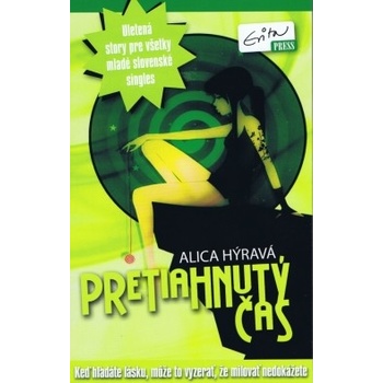 Pretiahnutý čas