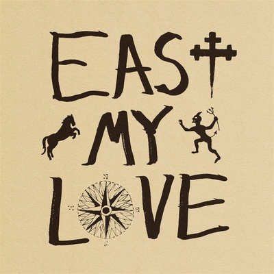 Current Joys - EAST MY LOVE CD