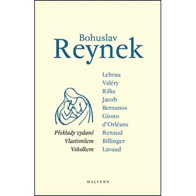 Bohuslav Reynek - překlady vydané Vlastimilem Vokolkem kol.