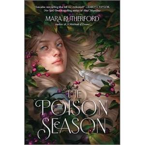 POISON SEASON | RUTHERFORD MARA (ISBN: 9781335012432)