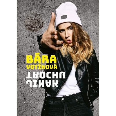Bára Votíková: Trochu jinak - Barbora Votíková