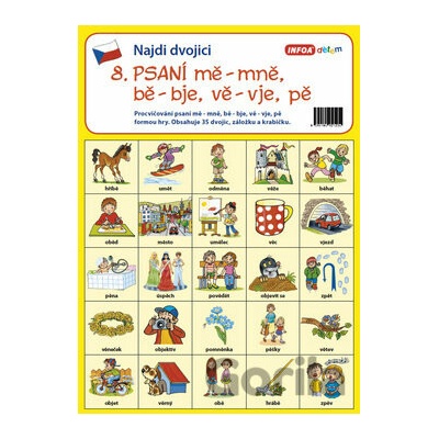 Najdi dvojici 8 Psaní mě, mně, bě, bje, vě, vje, pě INFOA