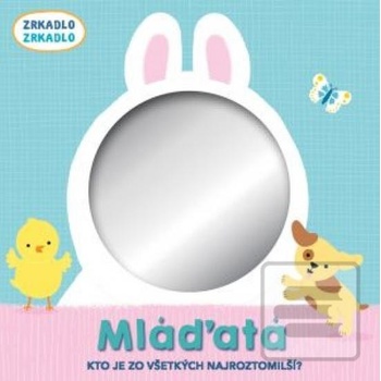 Mláďatá - zrkadlo