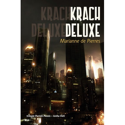 Krach deluxe - Marianne de Pierres