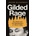 Gilded Rage - Jacob Silverman