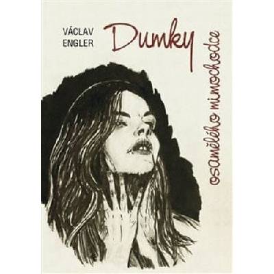 Dumky osamělého mimochodce - Václav Engler