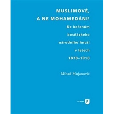 Muslimové, a ne mohamedáni!