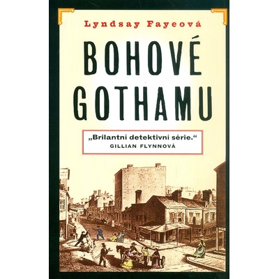 Bohové Gothamu - Lyndsay Fayeová