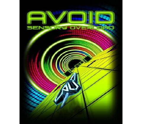 Avoid - Sensory Overload