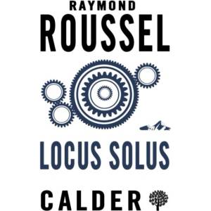 Locus Solus | Raymond Roussel (ISBN: 9780714544564)