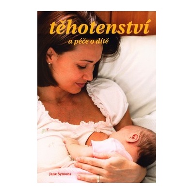 Těhotenství a péče o dítě