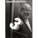 Tři rozhovory s Karlem Hvížďalou - Karol Efraim Sidon Sidon, Hvížďala