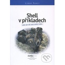 Shell v příkladech - Libor Forst