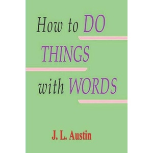 How to Do Things with Words (ISBN: 9781773239668)